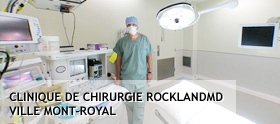 Clinique de chirurgie RocklandMD Ville Mont-Royal